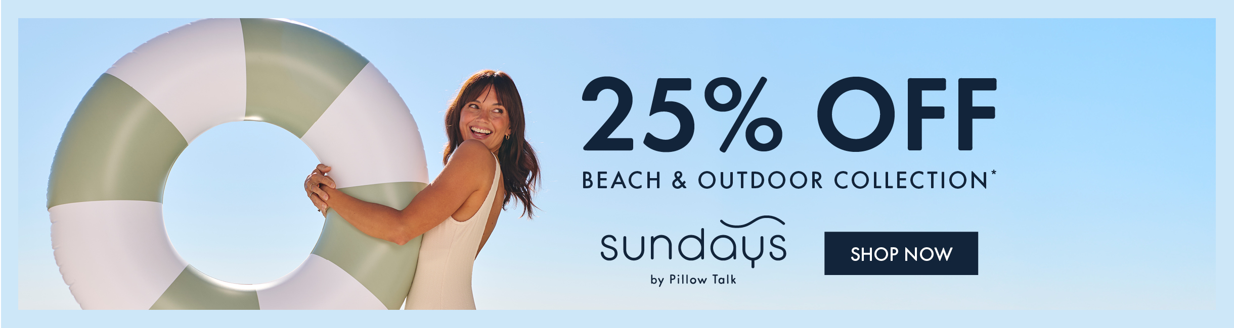 Promotional banner for 25% off beach and outdoor collection.