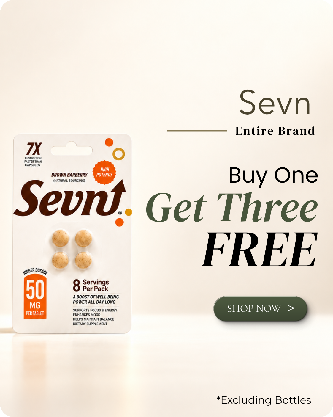 Sevn product promotion: Buy one, get three free offer.