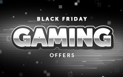 Black Friday gaming offers with bold text on a dark background.