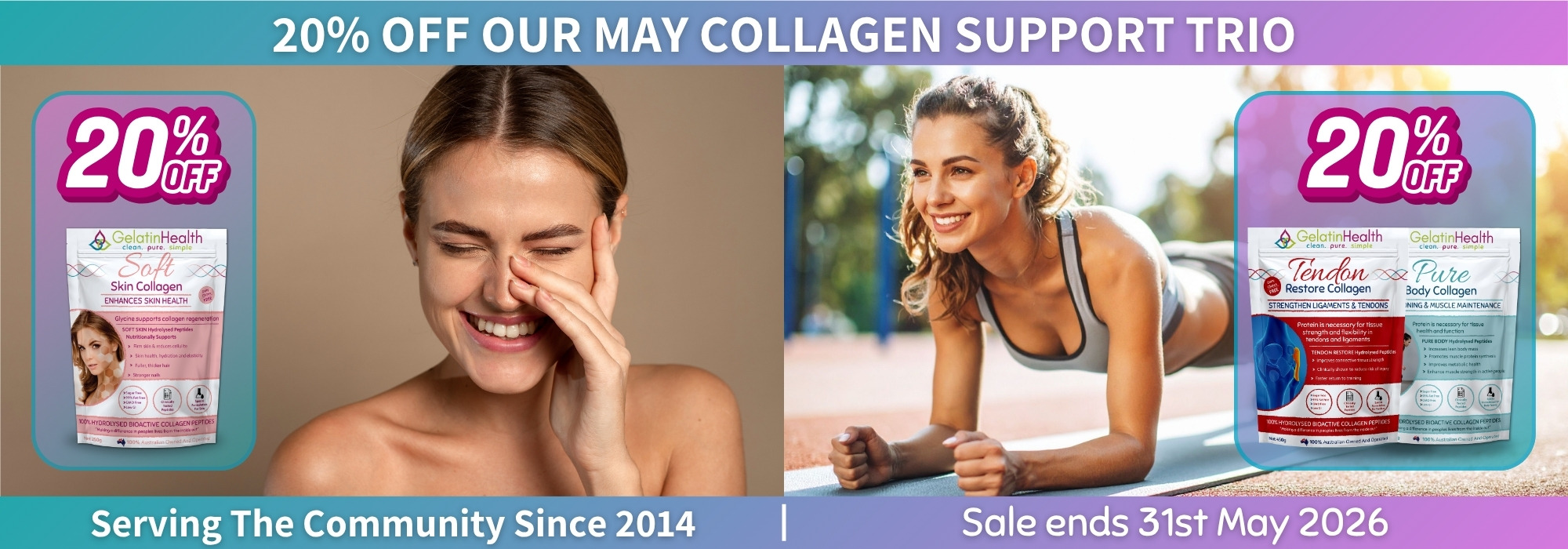 May Promo 20% Off Soft skin, Tendon restore and Pure body collagen