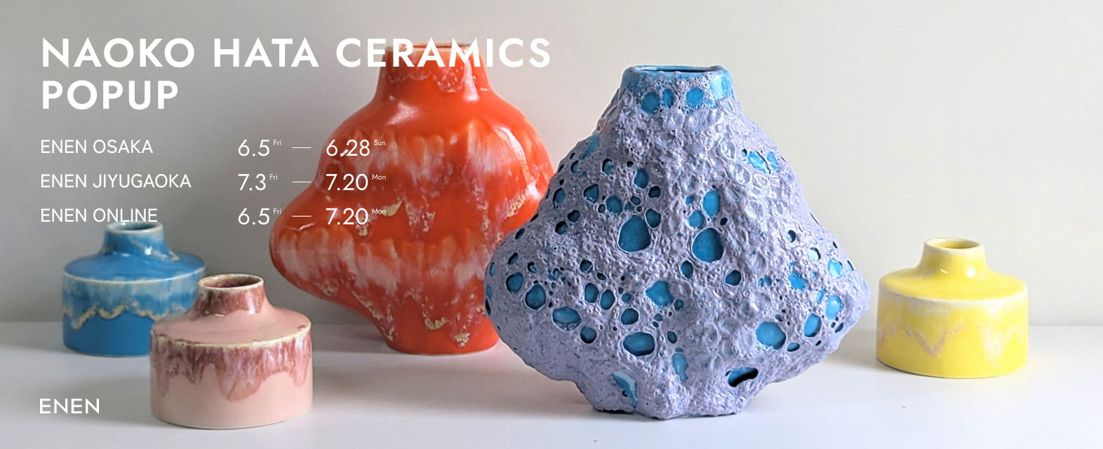 工芸品 Esmaltado a mano 24k 27.5 イベント（自由が丘店／大阪店）】NAOKO HATA CERAMICS – ENEN