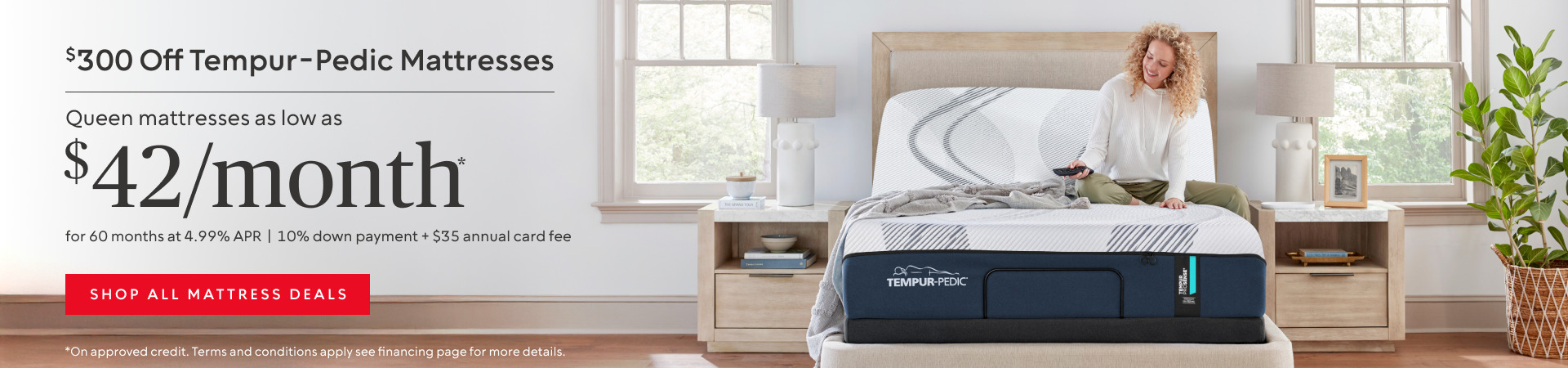 $300 off Tempur-Pedic ​Mattresses