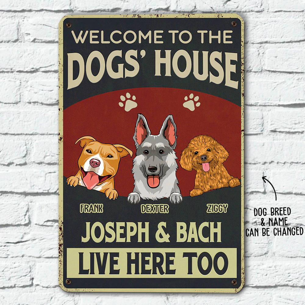 WELCOME DOG HOUSE - PERSONALIZED CUSTOM METAL SIGN