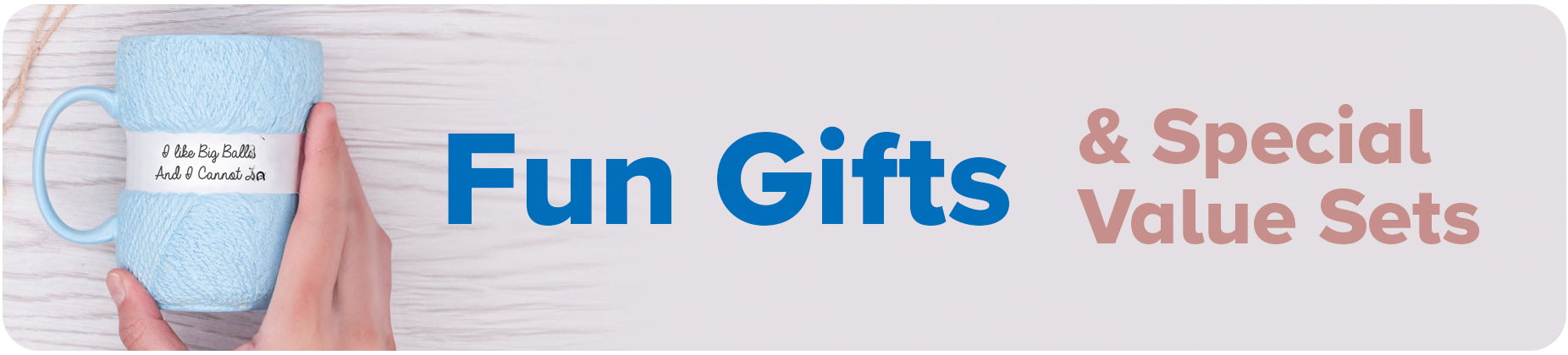 Fun Gifts & Special Value Sets