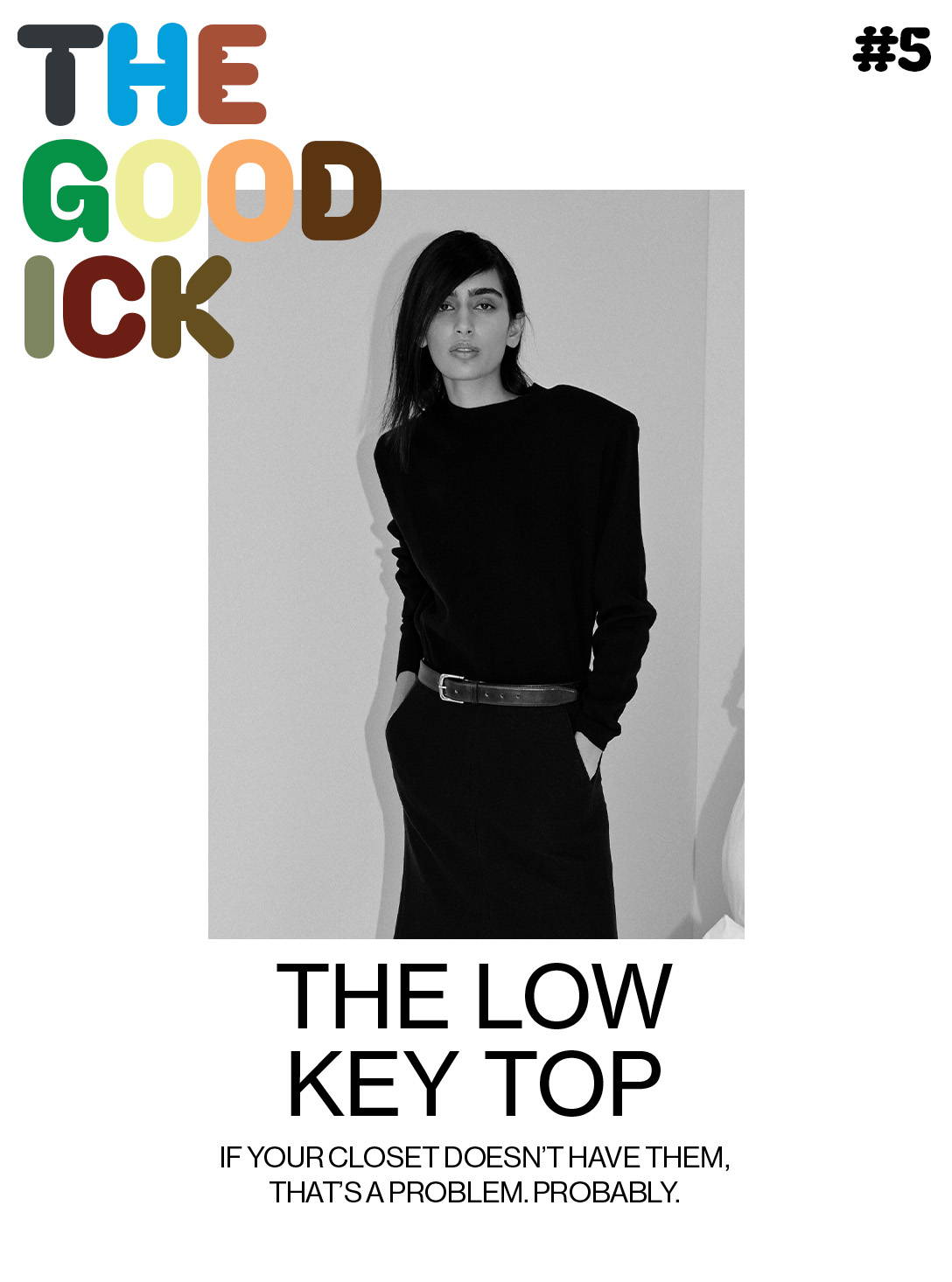 The Good Ick #5: The Low Key Top