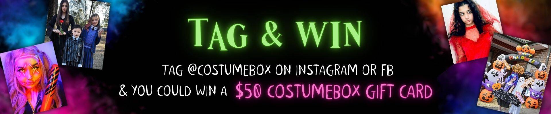 Tag @costumebox on Instagram or Facebook and win $50 CostumeBox gift voucher. 