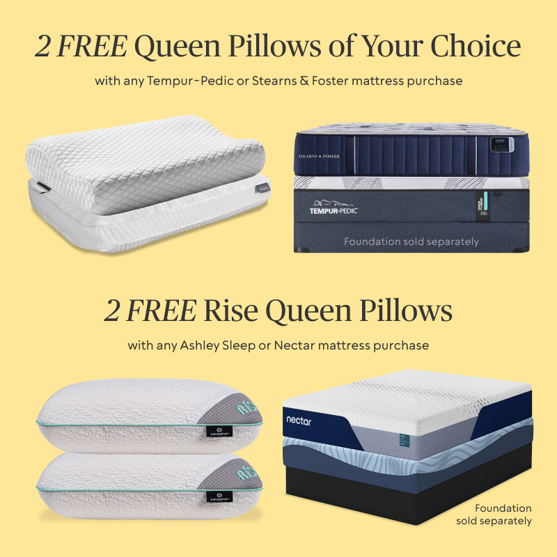 2 FREE Queen Pillows with your Tempur-Pedic, Stearns & Foster, Ashley Sleep or Nectar Mattress purchase