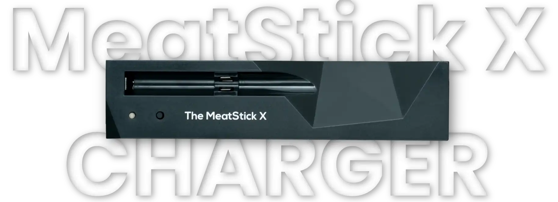 MeatStick X Charger up to 260ft range