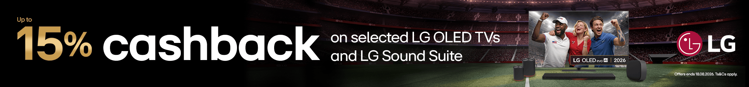 Up to 15% cashback on selected LG OLED TVs and LG Sound Suite