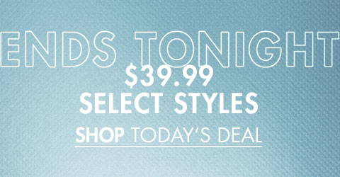 $39.99 Select Styles