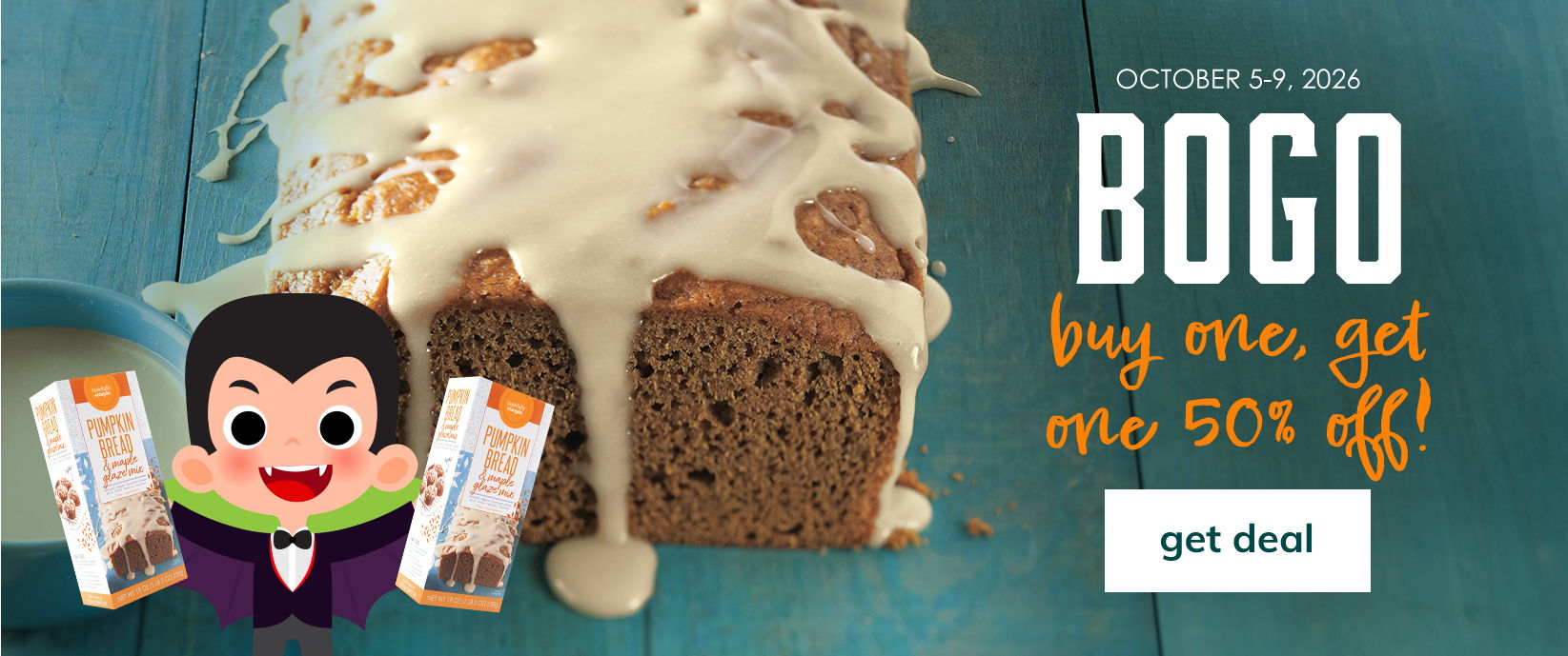 Tastefully Simple Pumpkin Bread & Maple Glaze Mix: Buy one, get one 50% off October 5 through 9, 2026. Get deal.