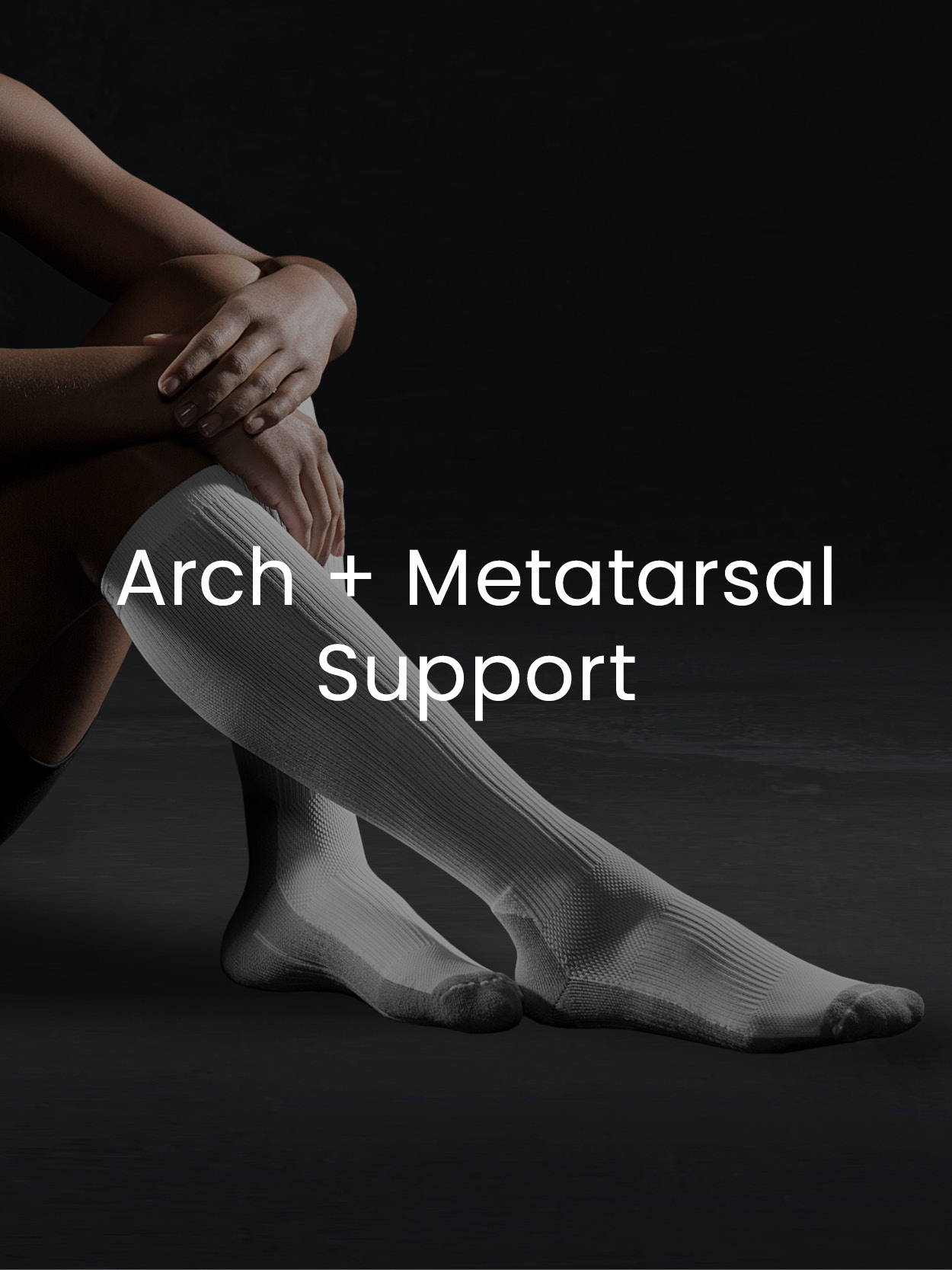 Arch + Metatarsal Support