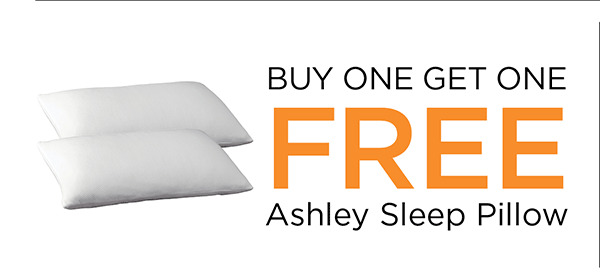 Buy one get one free! Ashley Sleep Pillow!