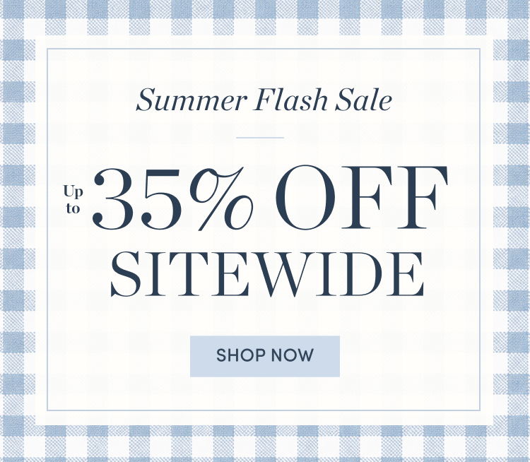 Summer Flash Sale. Up to 35% Off Sitewide