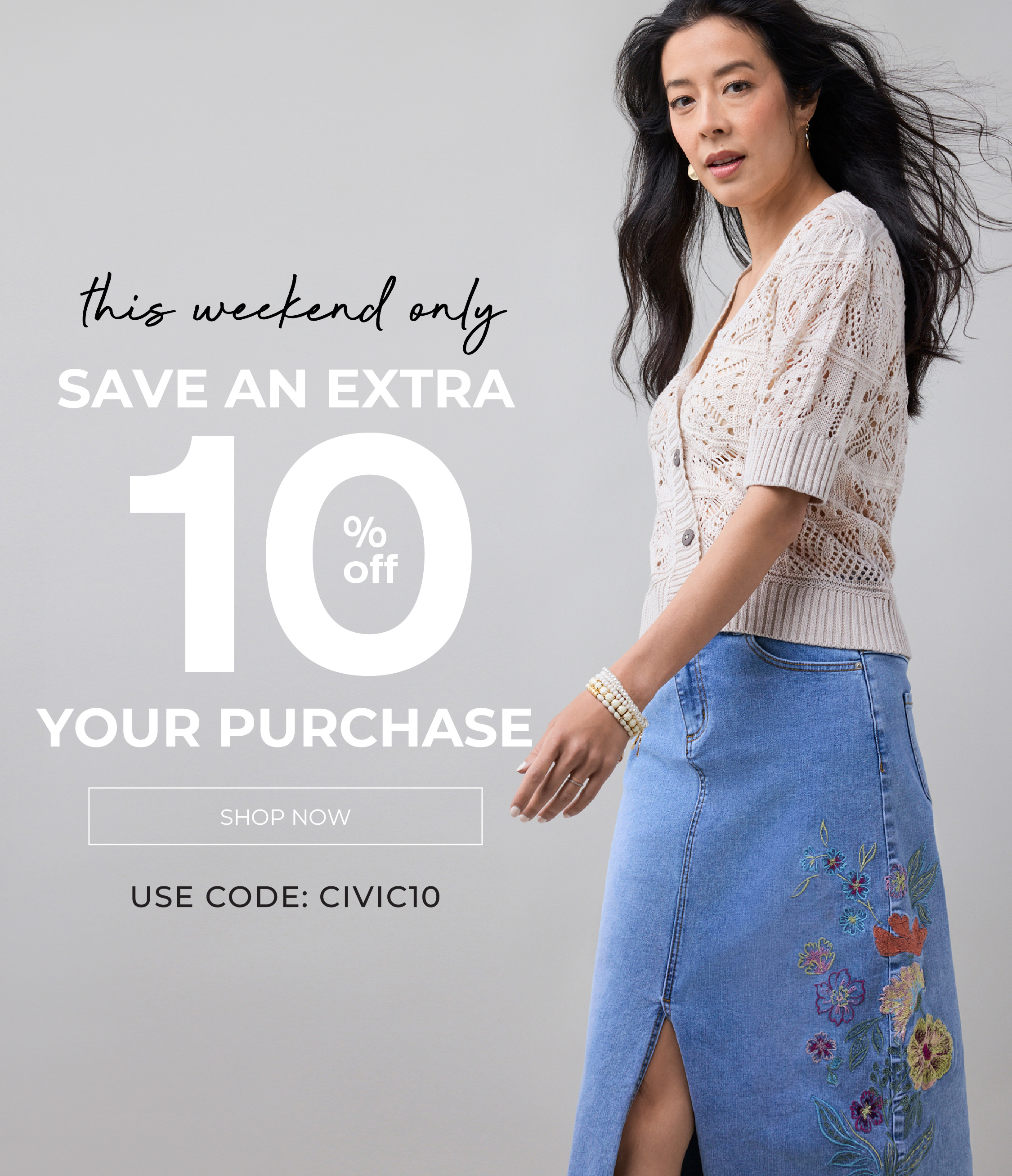 Woman in stylish outfit promoting extra 10% off your purchase.