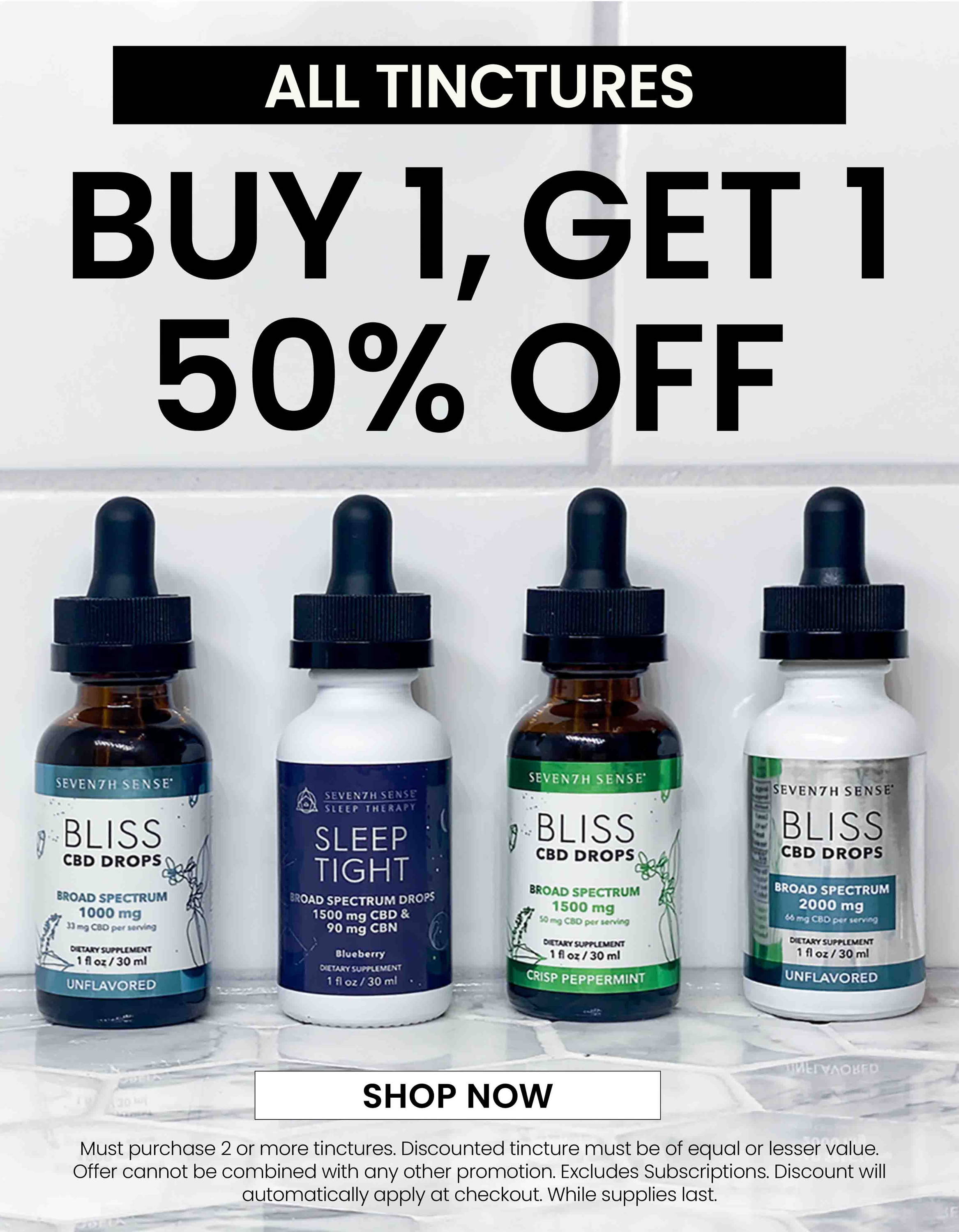 All Tinctures: Buy 1, Get 1 50% Off. Shop Now.