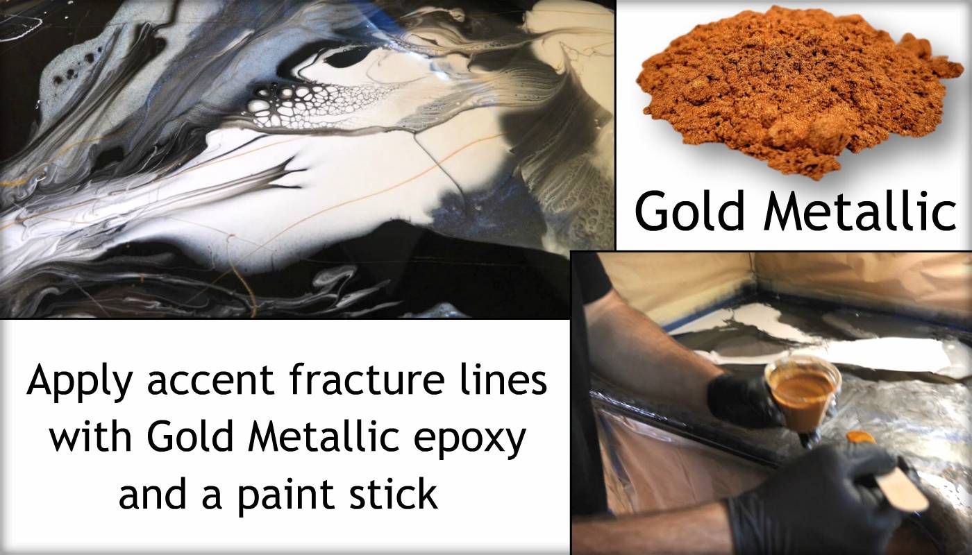 Apply accent fracture lines with Gold Metallic epoxy and a paint stick.