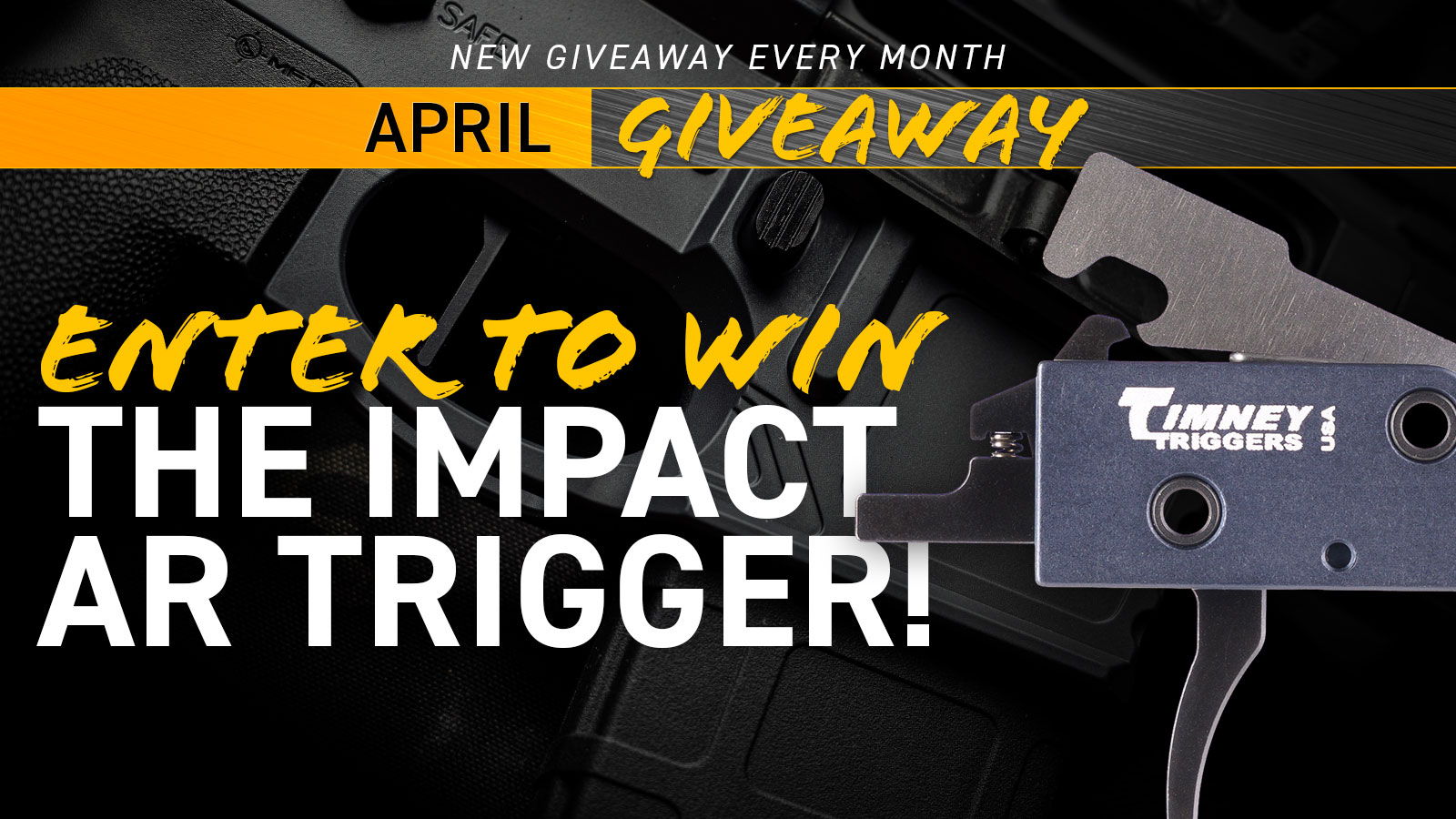 April giveaway for the Impact AR trigger. Enter to win!