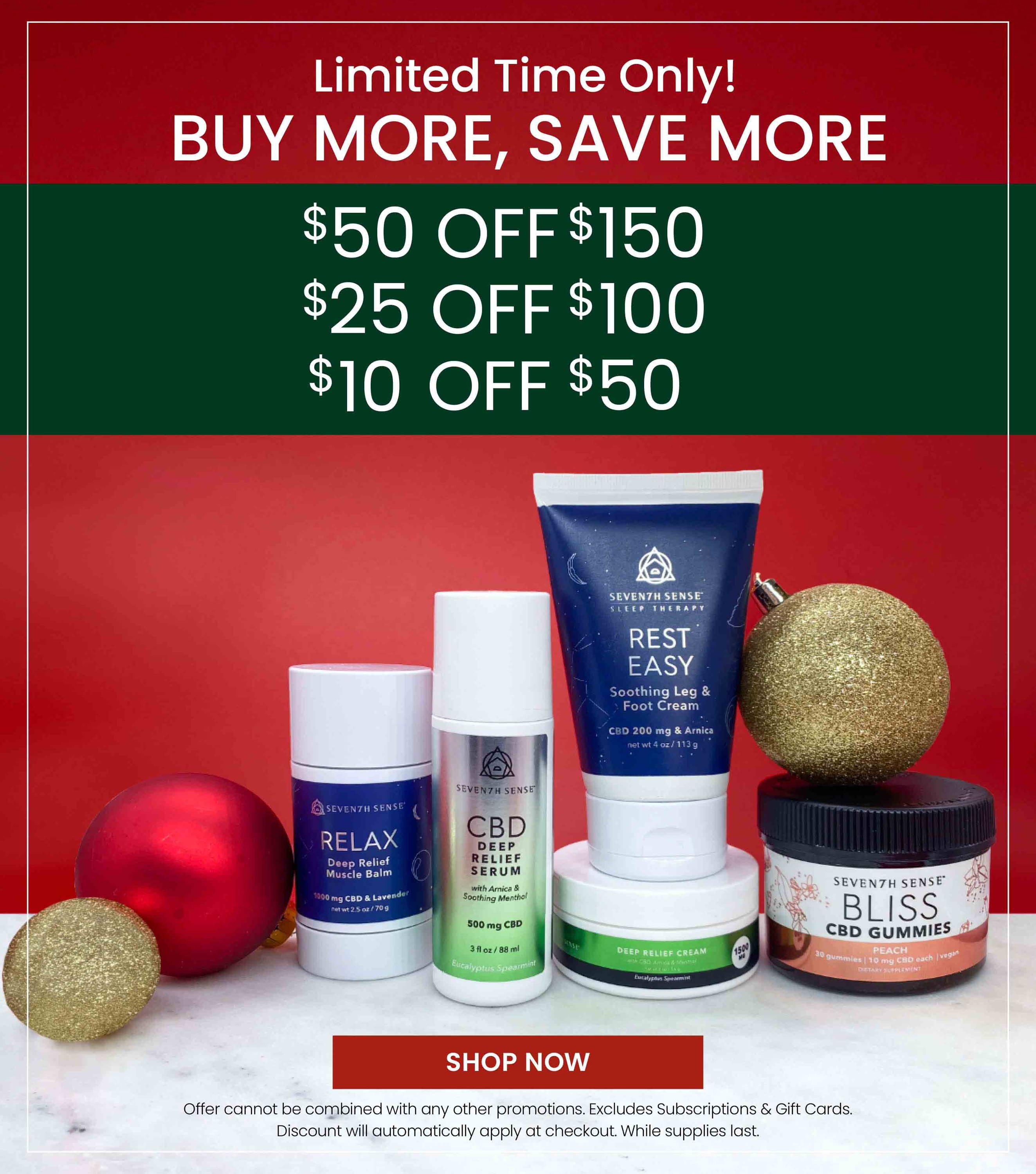 Buy More, Save More! $50 off $150, $25 off $100, $10 off $50. Shop Now.