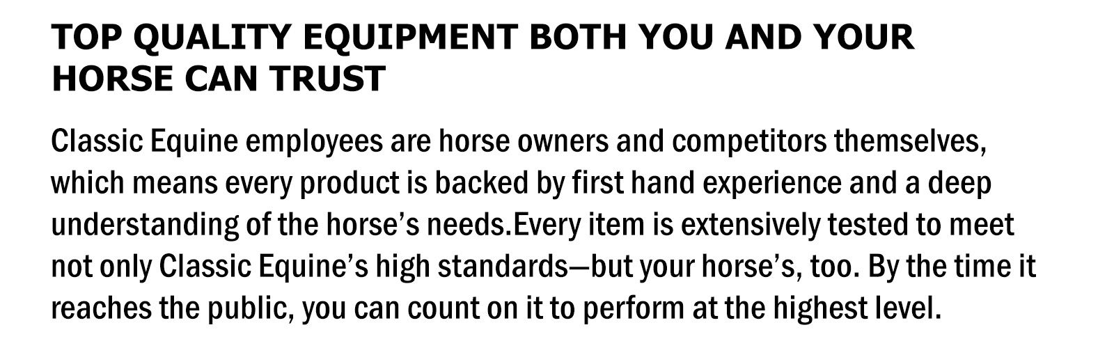 Text about quality horse equipment and company expertise.
