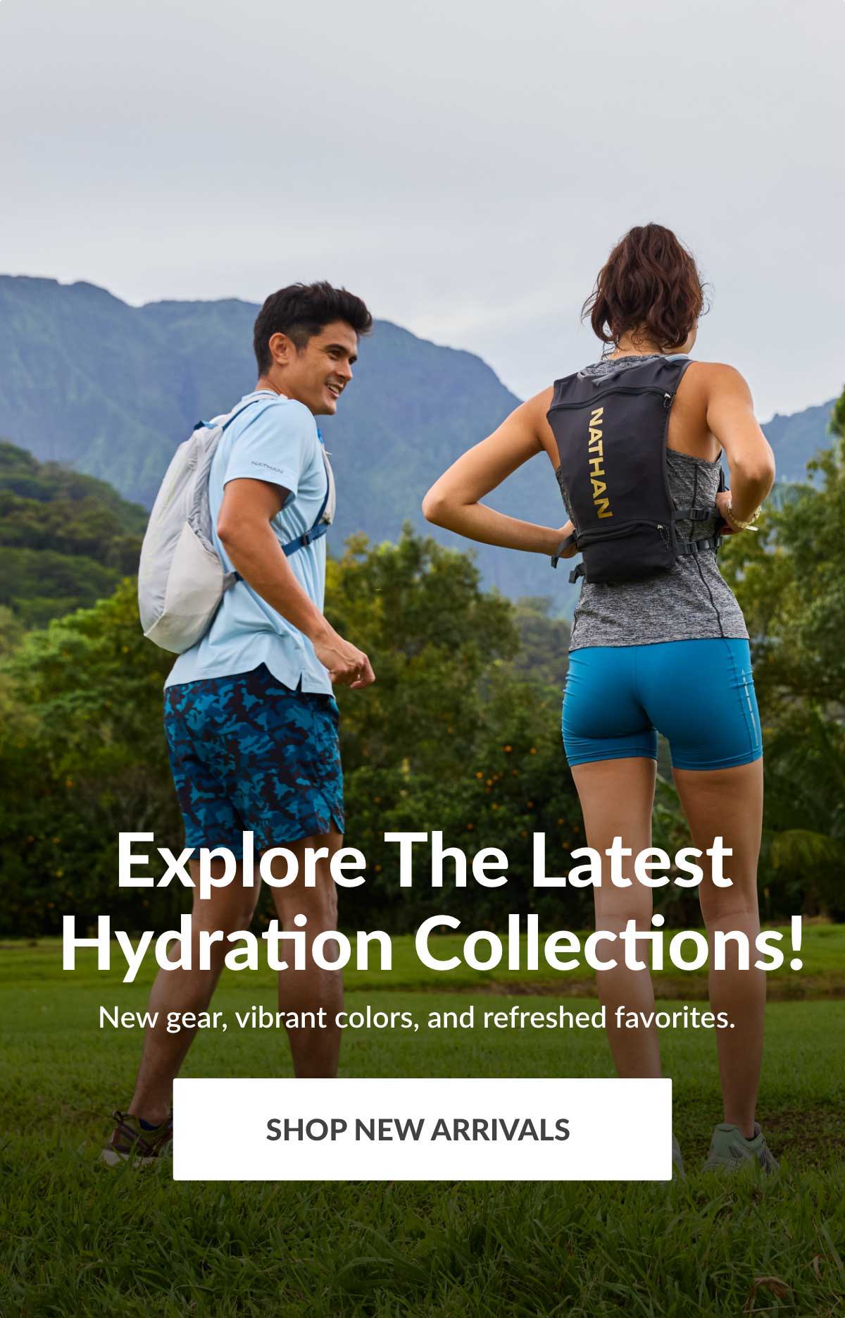 Explore The Latest Hydration Collections! New gear, vibrant colors, and refreshed favorites - Shop New Arrivals
