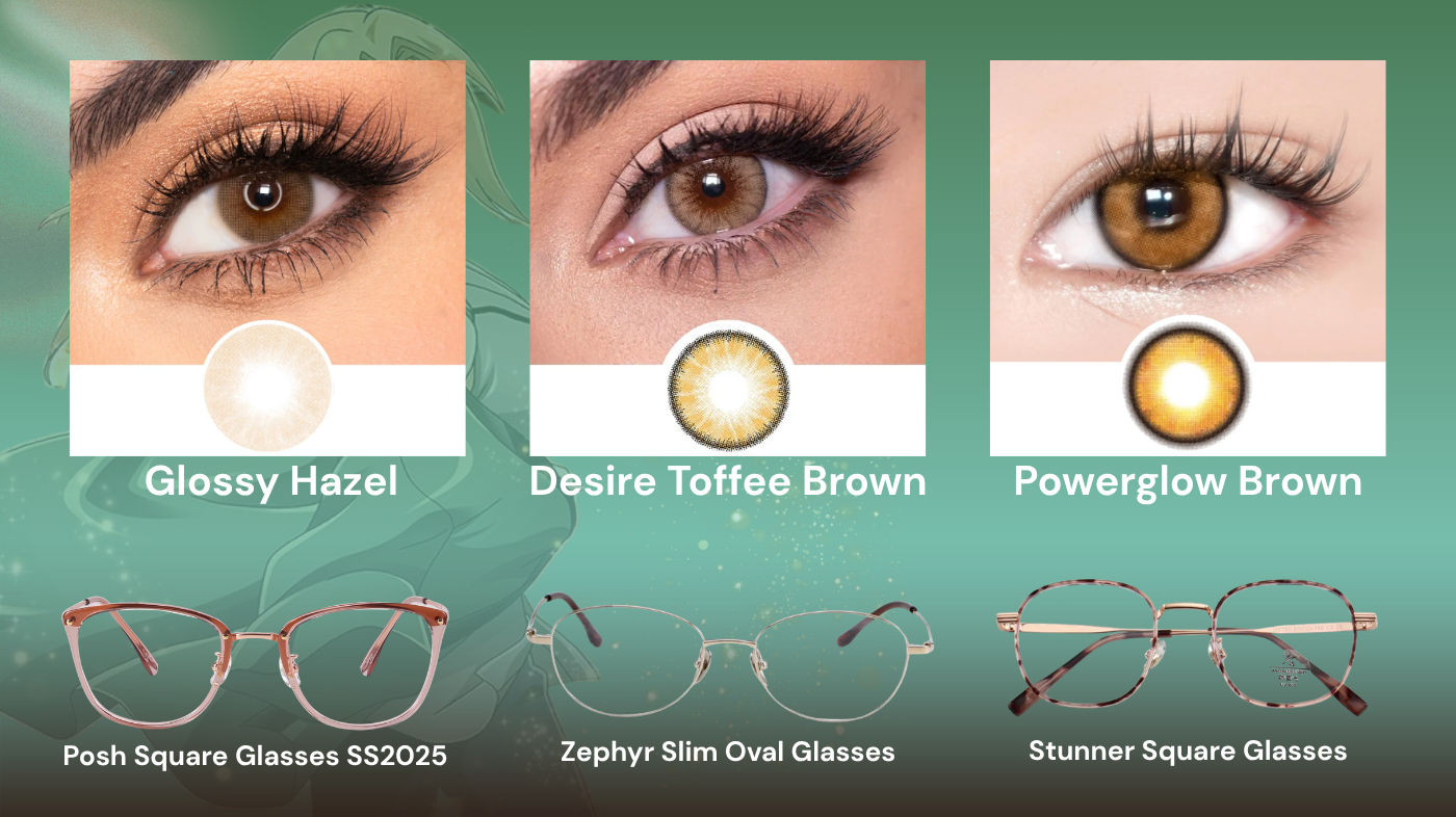 Tsunade cosplay eye look with EyeCandys glossy hazel, Desire Toffee Brown, and Powerglow brown colored contacts paired with Posh Square, Zephyr Slim Oval, and Stunner Square glasses