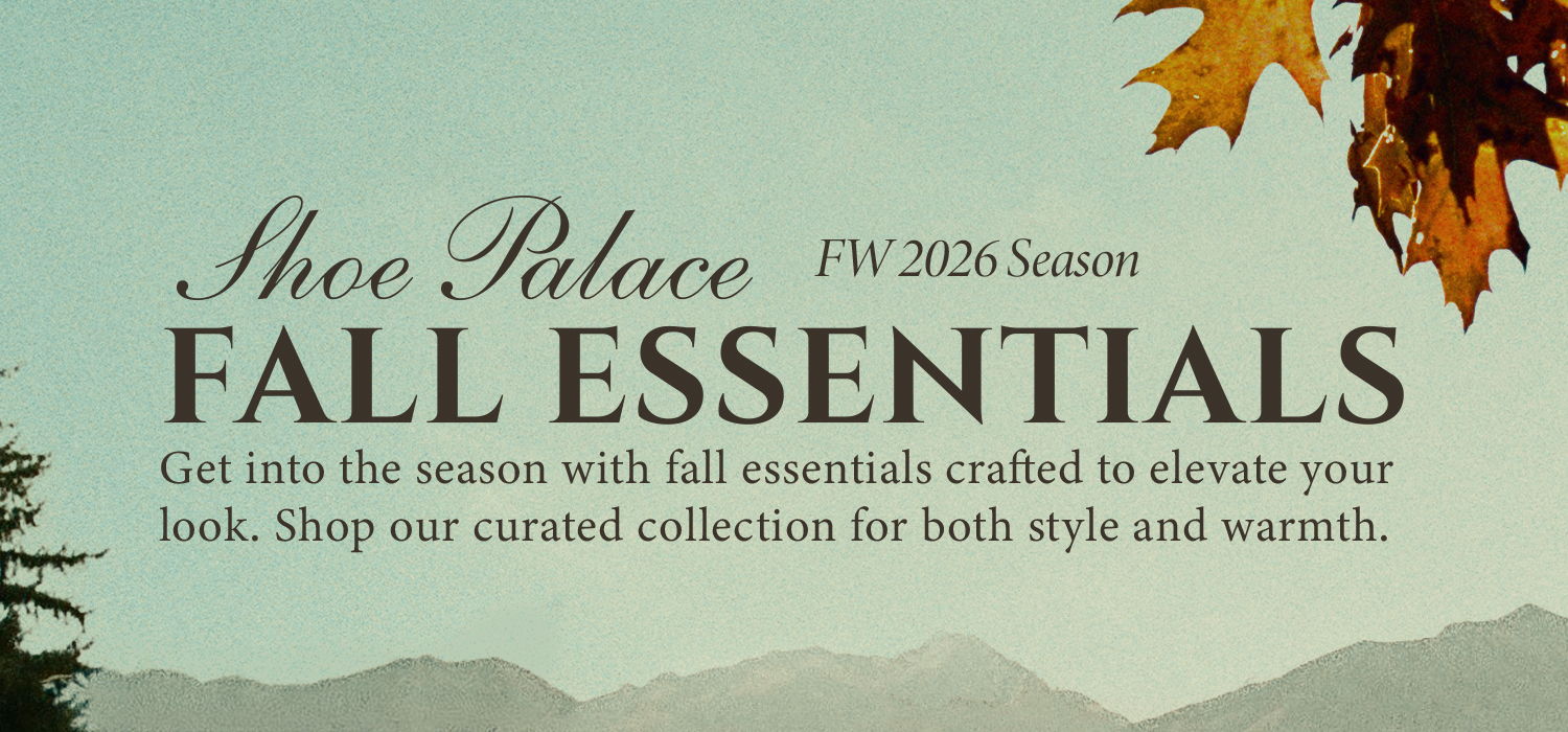 Shoe Palace Fall Essentials - Shop curated collection for style and warmth.