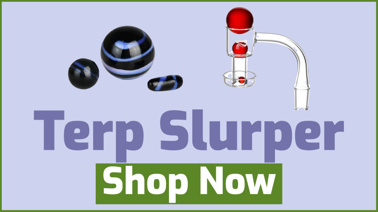 Terp Slurper | Low Temp Dabs | Top Marble | Pill | Terp Pearl