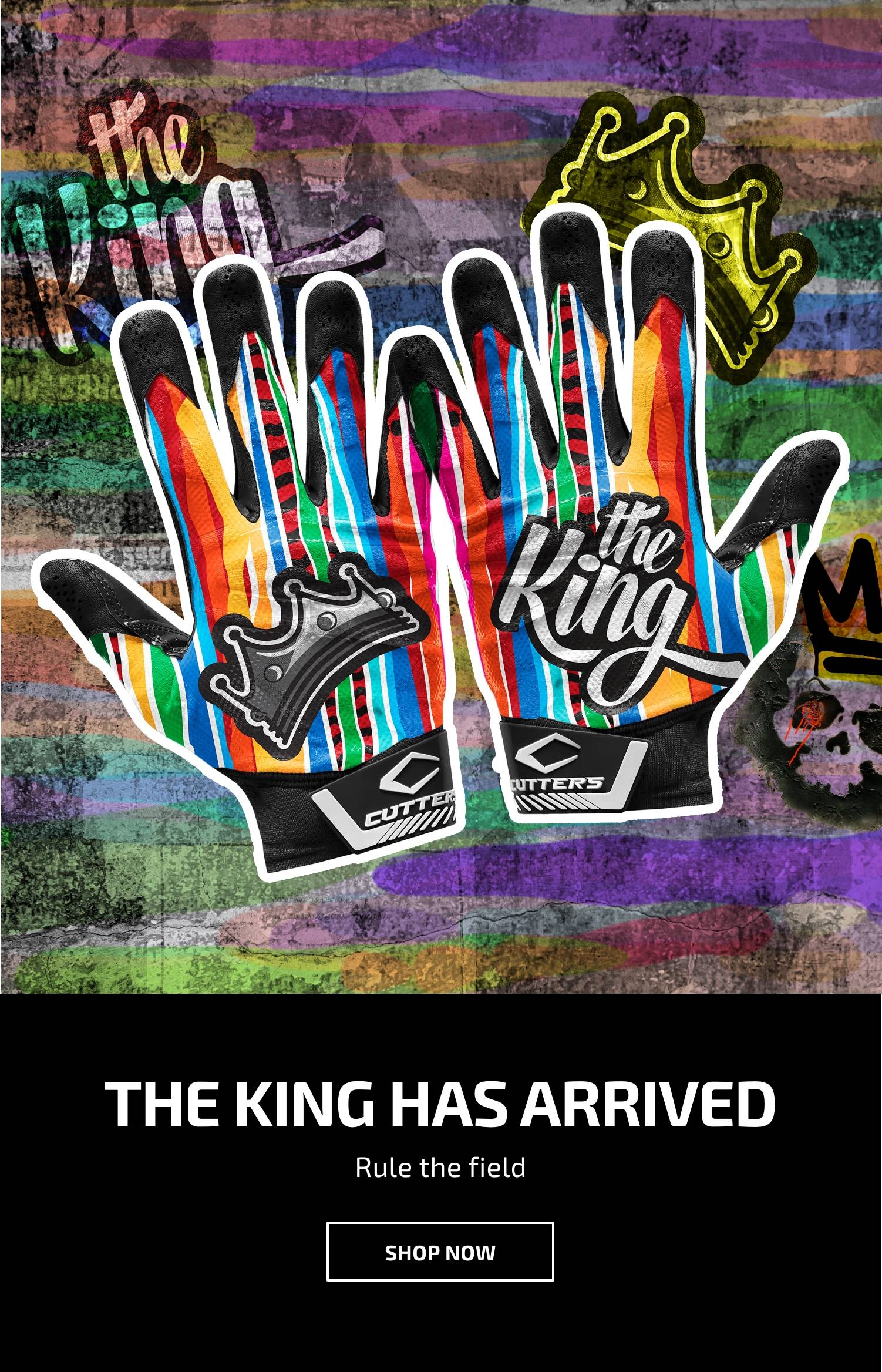 The King Has Arrived. Rule the Field. SHOP NOW