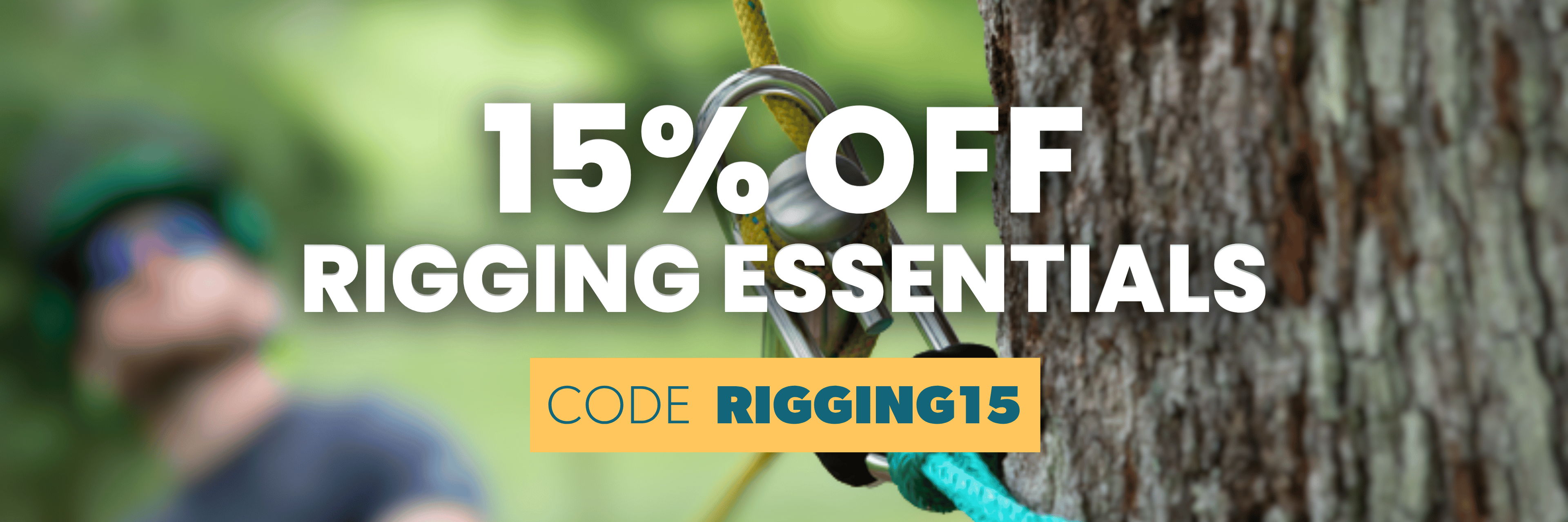 15% off rigging essentials with code RIGGING15.