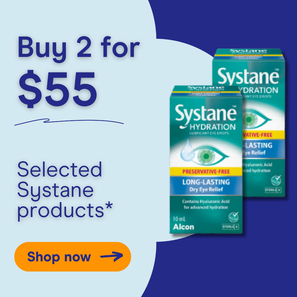 Buy 2 for $55 on selected Systane products. Shop now.
