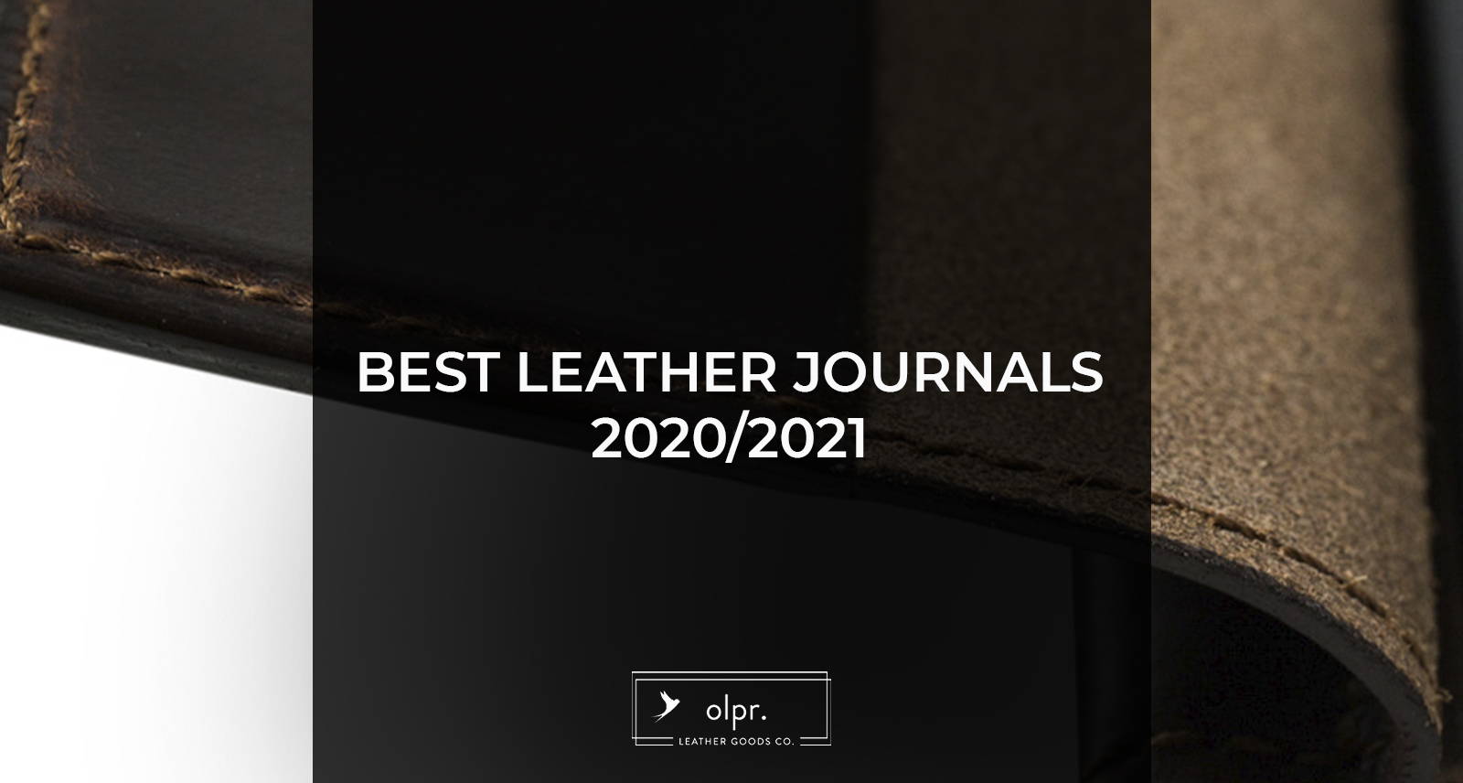 The Best Leather Journals 2021 Top 9, Nice Leather Journal