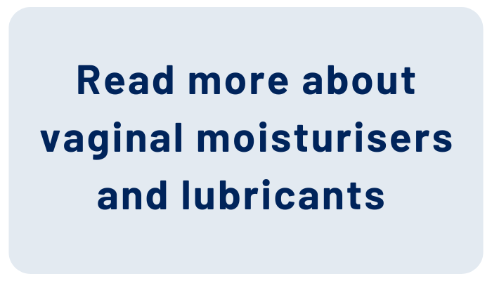 Read more about vaginal moisturisers and lubricant's 
