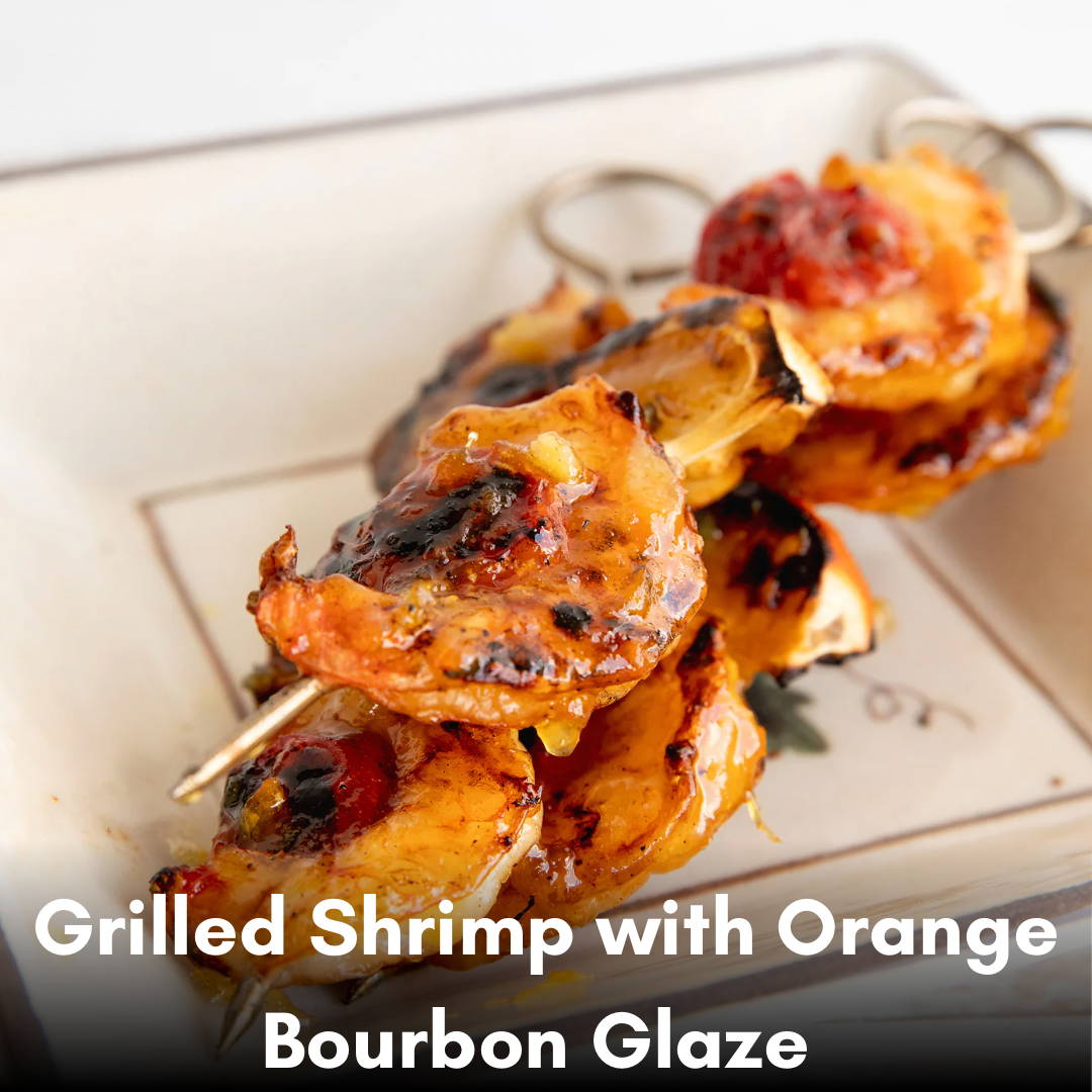 Nut House Grilled Shrimp with Orange Bourbon Glaze