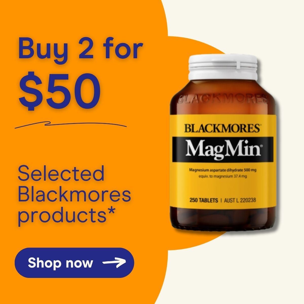 Buy 2 for $50 on selected Blackmores products.