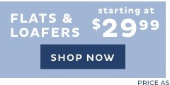 Flats & Loafers starting at $29.99