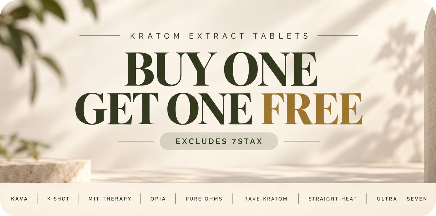 Kratom extract tablets promotion: buy one, get one free. Excludes TSTA.