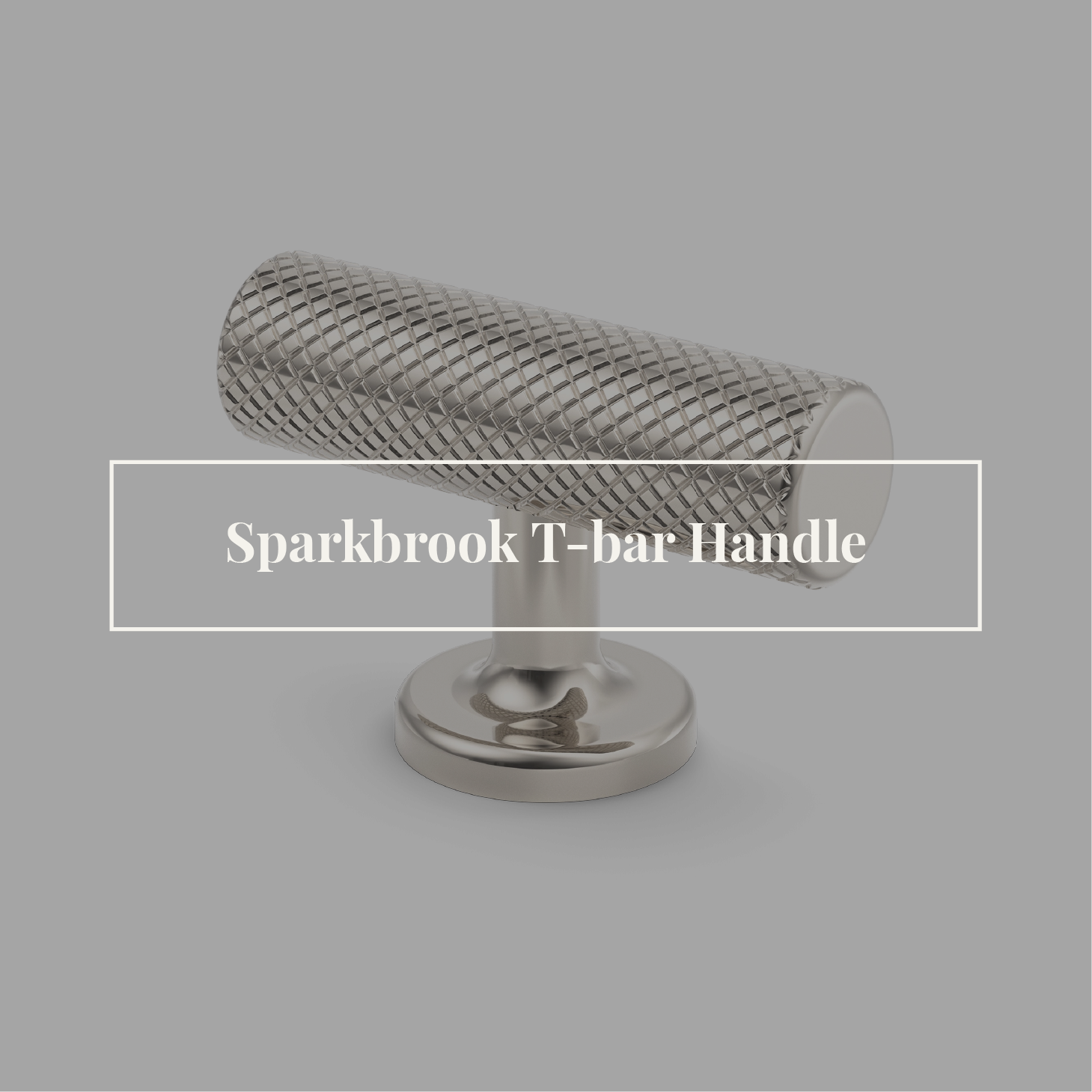 Sparkbrook T-bar Handle