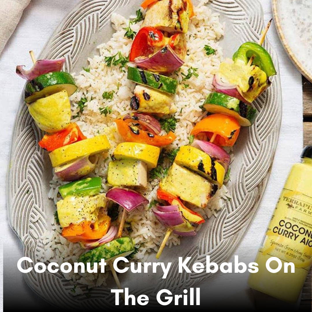 The Nut House Coconut Curry Kebabs on the Grill Recipe