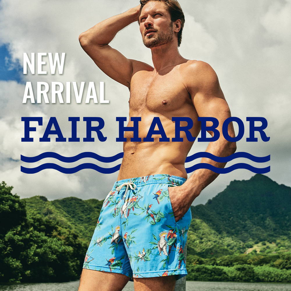 Fair Harbor is our newest arrival full of men's apparel and swimwear