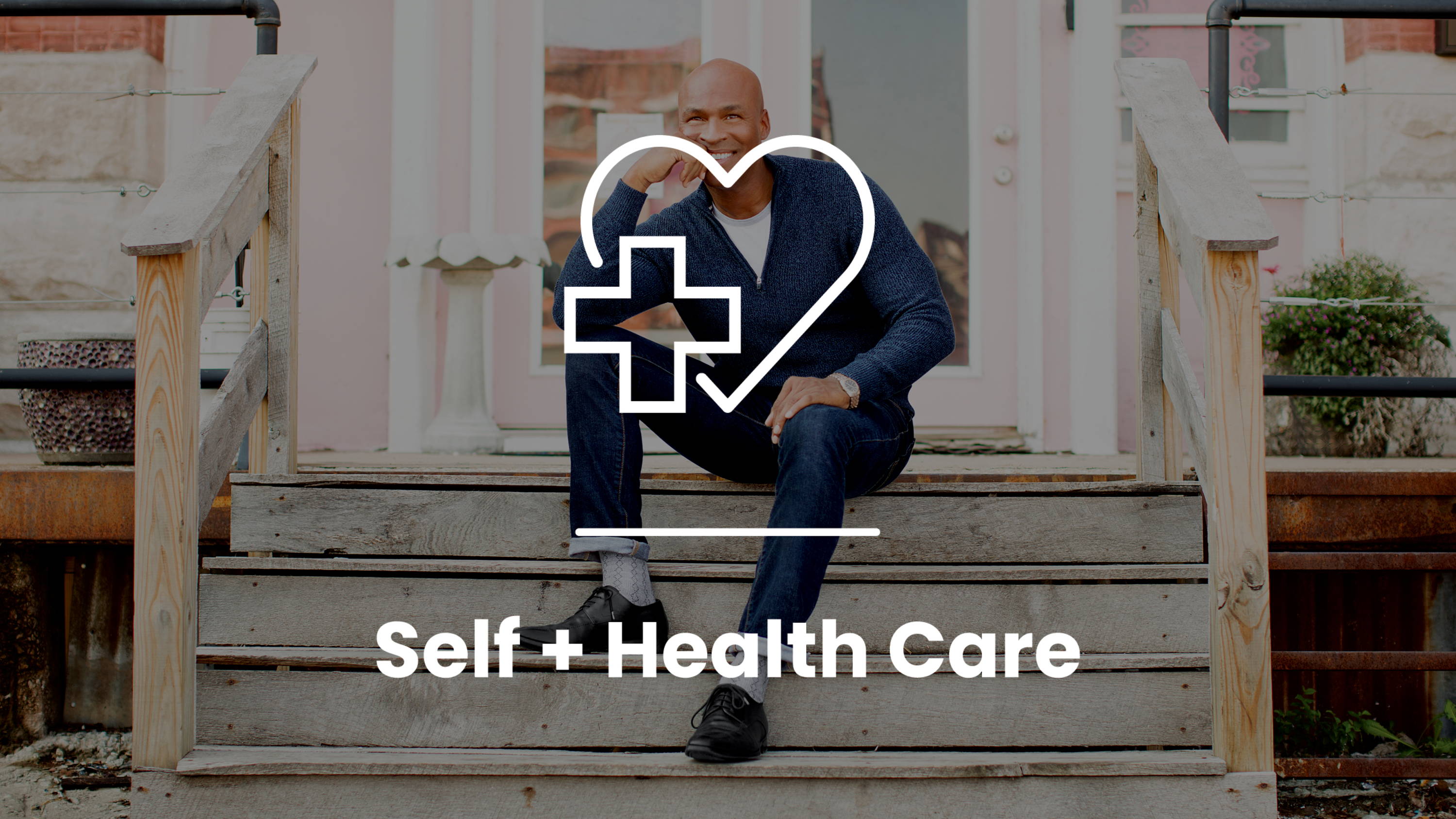 Self + Health Care