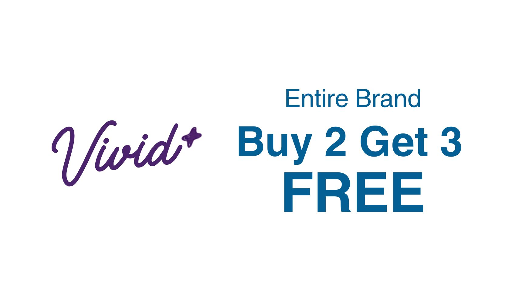 Vivid brand promotion: Buy 2, get 3 free.