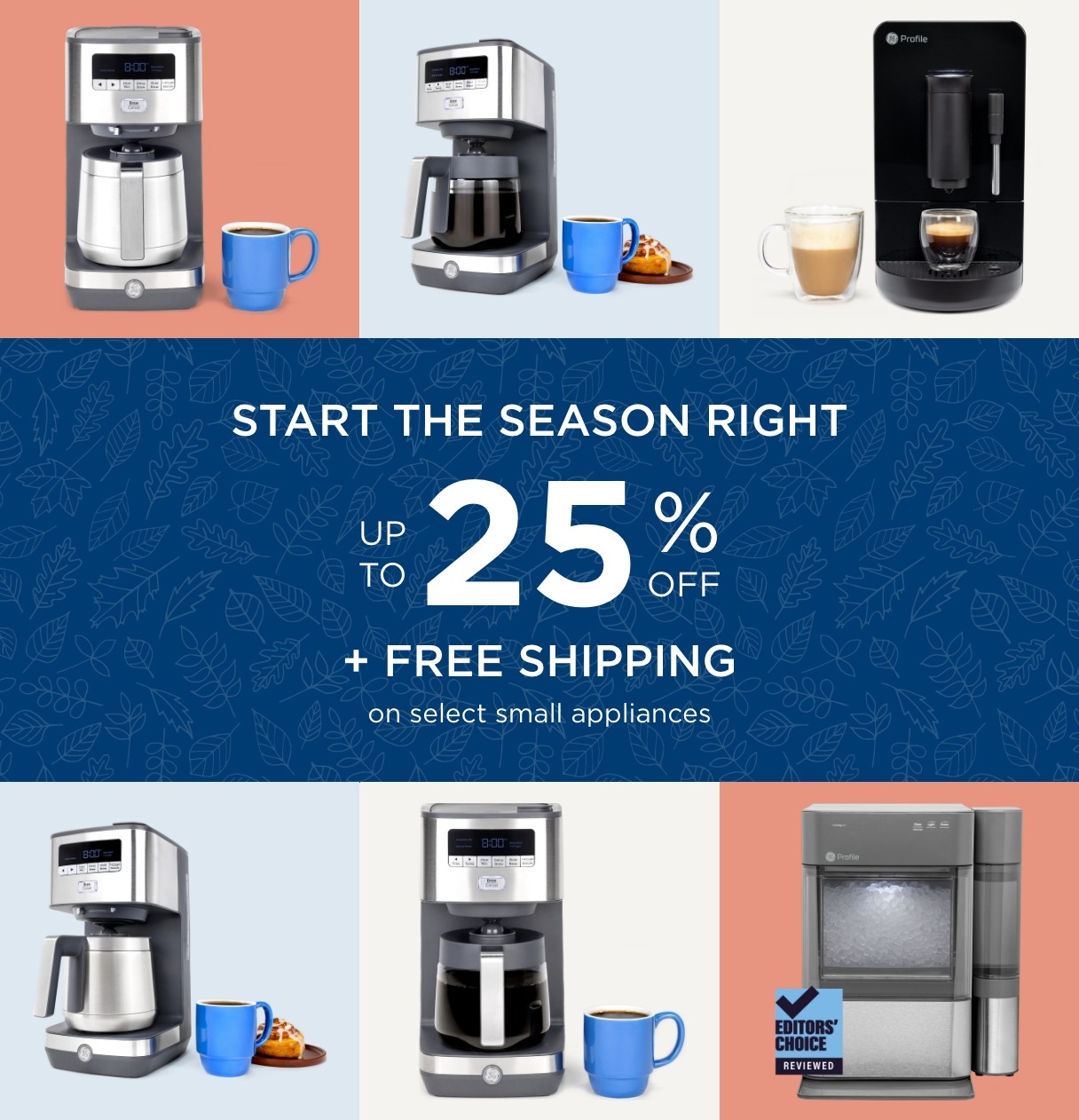 Save up to 25% OFF select GE & GE Profile Small Appliances