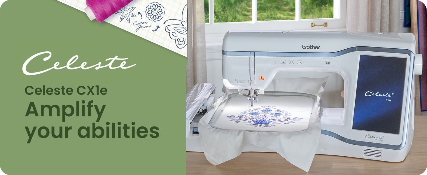 Brother Celeste CX1e Computerized Embroidery-Only Machine Amplify Your Abilities