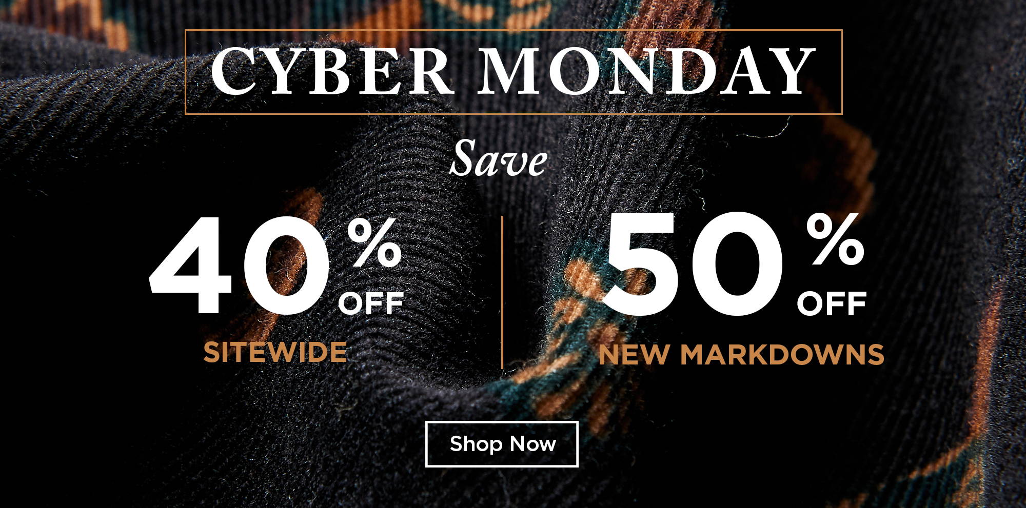 BLACK FRIDAY SALE! 40% OFF FULL-PRICE ITEMS SITEWIDE | PLUS EXTRA 50% OFF SALE. SHOP NOW