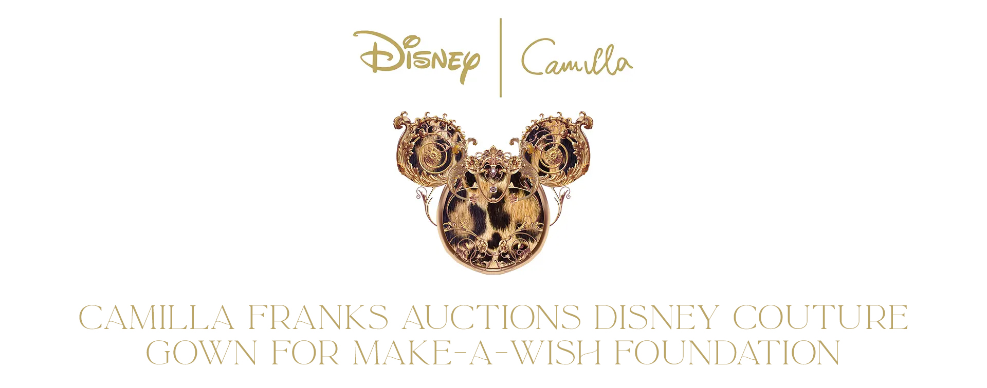 CAMILLA FRANKS AUCTIONS DISNEY COTURE GOWN FOR MAKE A WISH FOUNDATION