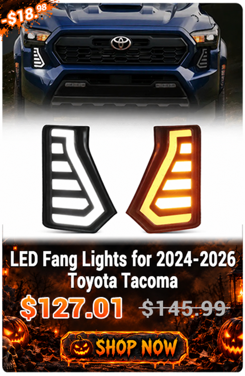LED Fang Lights for 2024-2026 Toyota Tacoma. Promotional price $127.01, originally $145.99. Use code HW13.