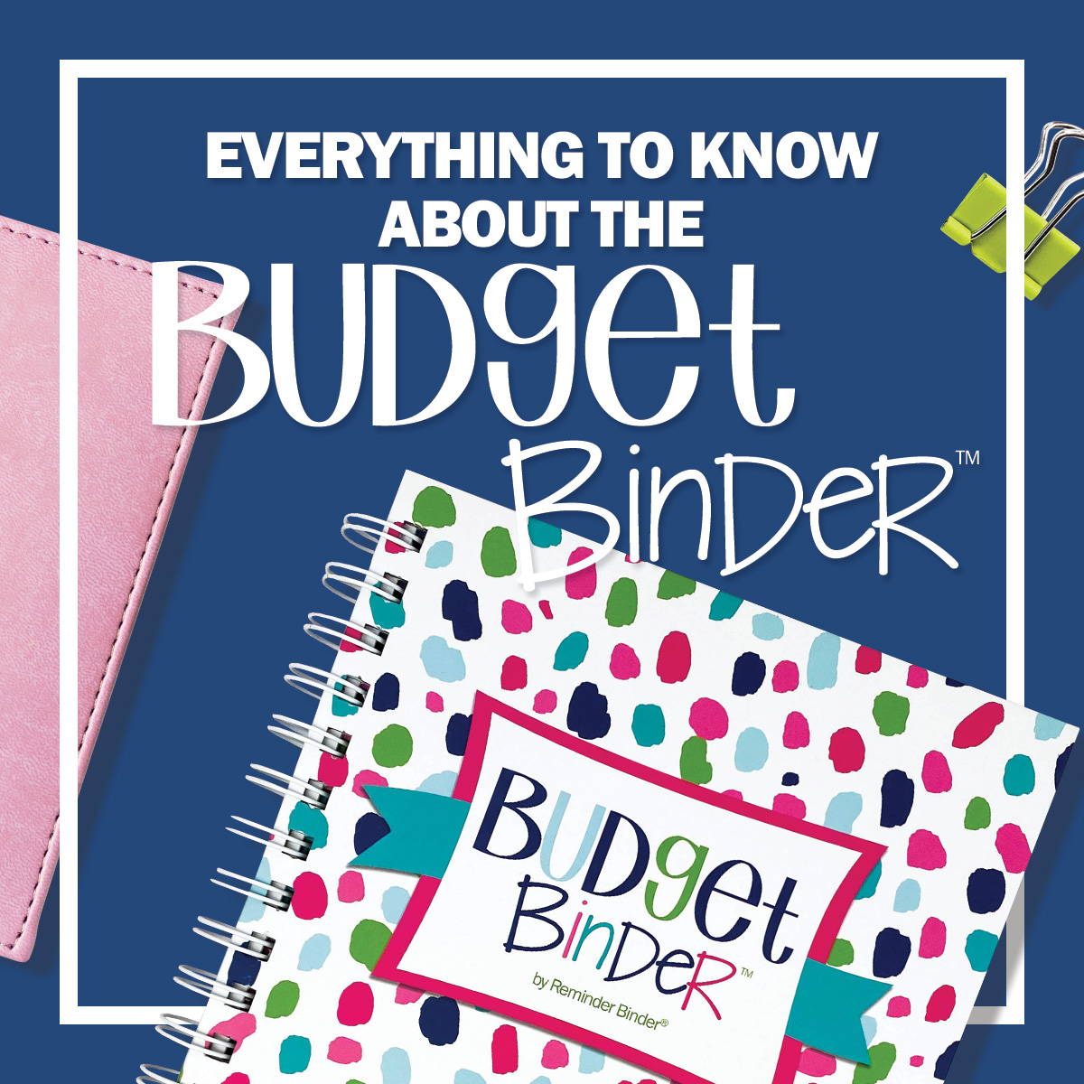 Learn More About the Budget Binder™ Financial Planner