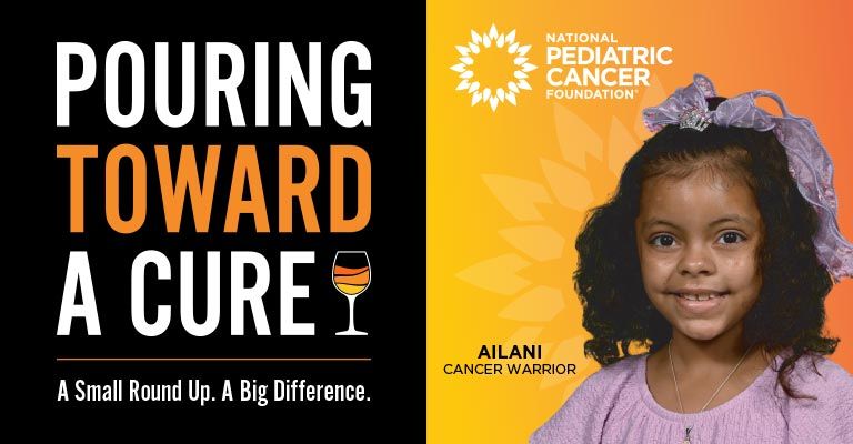 Pouring Toward a Cure. A Small Round Up. A Big Difference. NPCF Banner featuring Ailani a cancer warrior.