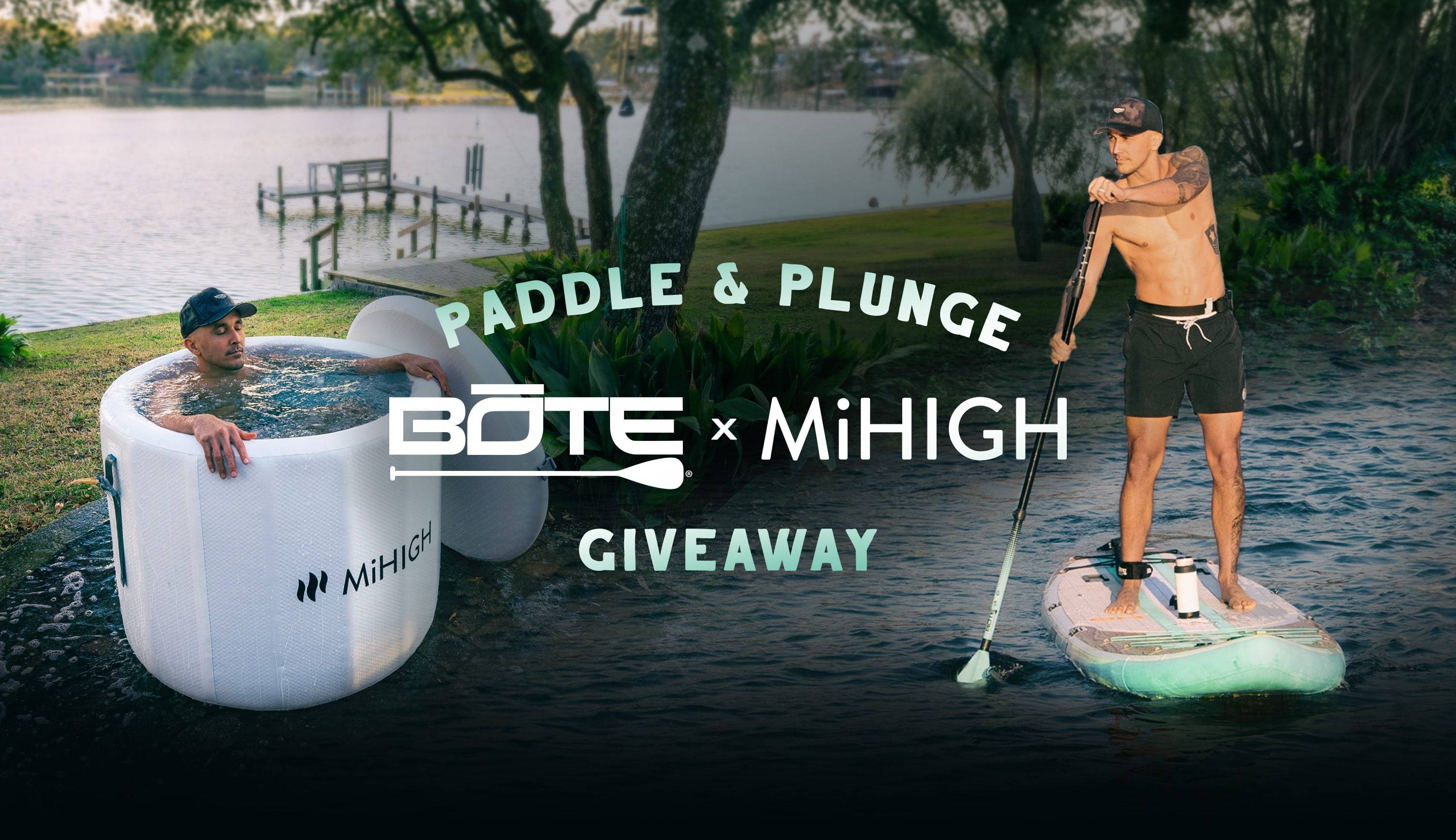 BOTE x MiHIGH Paddle & Plunge Giveaway